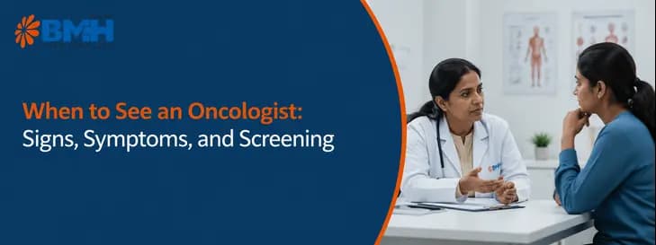 When to See an Oncologist 1